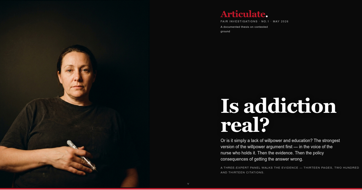 Is addiction real? — the cover of the addictions thesis microsite. Portrait left, masthead and headline right, on a black field with a red bottom bar.